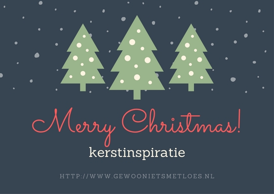 Merry Christmas! | Kerstinspiratie